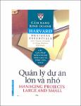 Cẩm Nang Kinh Doanh Harvard_ Quản Lý Dự Án Lớn Và Nhỏ - Harvard Business.pdf.jpg